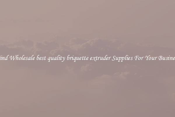 Find Wholesale best quality briquette extruder Supplies For Your Business