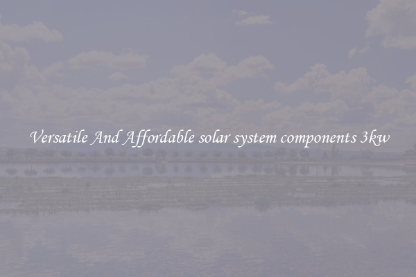 Versatile And Affordable solar system components 3kw