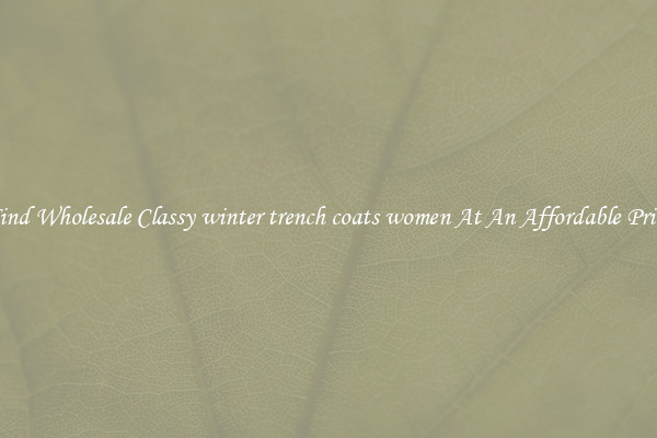 Find Wholesale Classy winter trench coats women At An Affordable Price