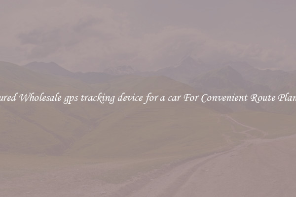 Featured Wholesale gps tracking device for a car For Convenient Route Planning 