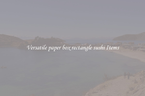 Versatile paper box rectangle sushi Items