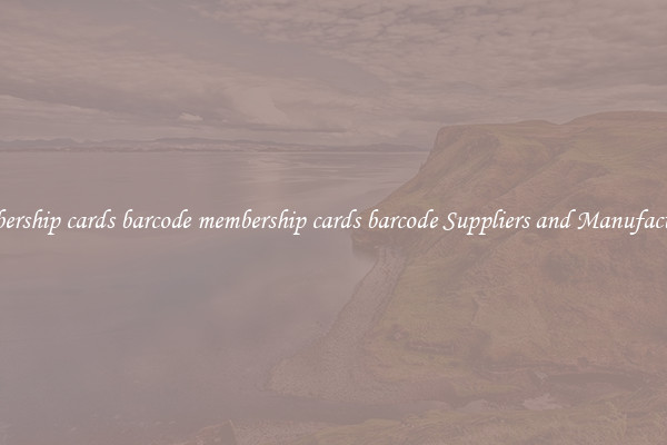 membership cards barcode membership cards barcode Suppliers and Manufacturers