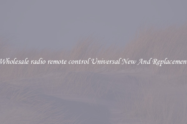 Wholesale radio remote control Universal New And Replacement