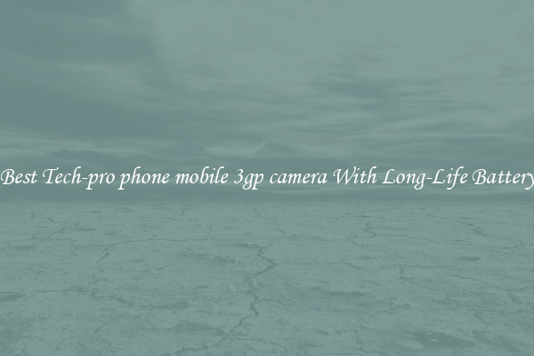Best Tech-pro phone mobile 3gp camera With Long-Life Battery